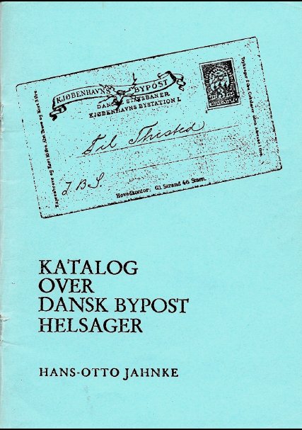 Katalog over Dansk Bypost Helsager af Hans-Otto Jahnke